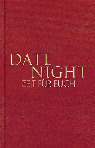 Date Night – Zeit für euch: 10 Date Nights, um eure Beziehung zu stärken I Das Journal für Paare von Rowohlt Taschenbuch