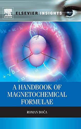 A Handbook of Magnetochemical Formulae (Elsevier Insights)