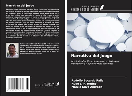Narrativa del juego: La retextualización de la narrativa en los juegos electrónicos y sus posibilidades educativas von Ediciones Nuestro Conocimiento