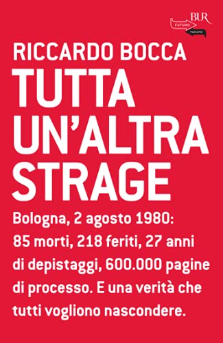 Tutta un'altra strage (BUR Futuropassato)