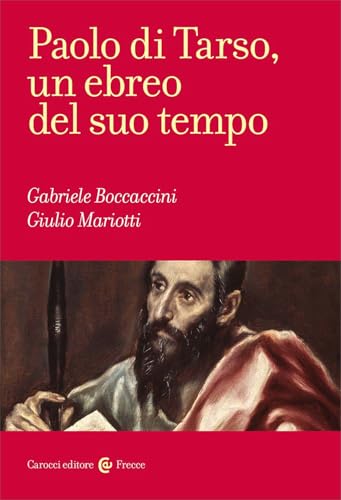 Paolo di Tarso, un ebreo del suo tempo (Frecce) von Carocci