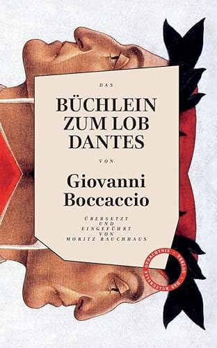 Büchlein zum Lob Dantes: Übersetzt und eingeführt von Moritz Rauchhaus