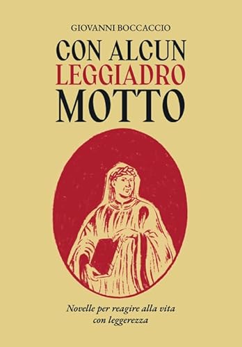 Con alcun leggiadro motto. Novelle per reagire alla vita con leggerezza Con alcun leggiadro motto. Novelle per reagire alla vita con leggerezza von Giaconi Editore