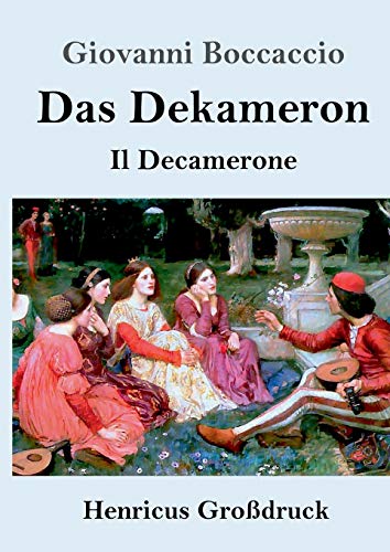 Das Dekameron (Großdruck): (Il Decamerone) von Henricus