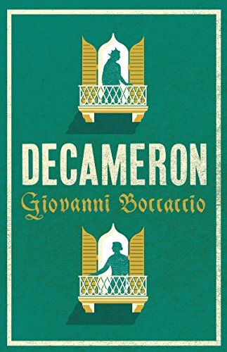 Decameron: Newly Translated and Annotated (Alma Classics Evergreens)