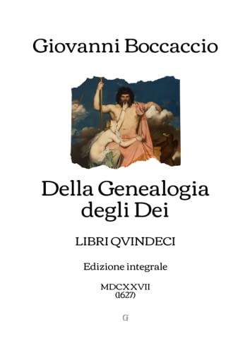 Della Genealogia degli Dei: LIBRI QVINDECI (1627) von Independently published