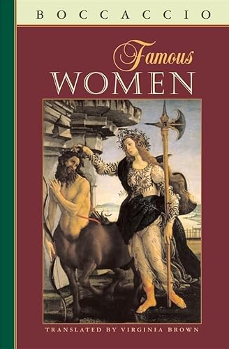 Famous Women (I Tatti Renaissance Library, 1)