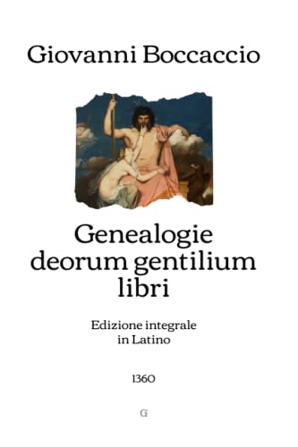Genealogie deorum gentilium libri: Edizione integrale in Latino (1360) von Independently published