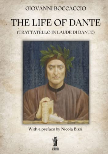 The Life of Dante The Life of Dante von Edizioni Aurora Boreale