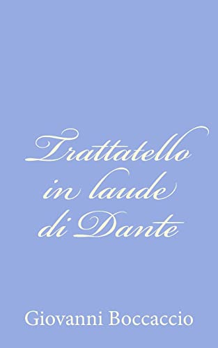 Trattatello in laude di Dante