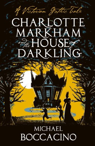 Charlotte Markham and the House of Darkling von Titan Books Ltd