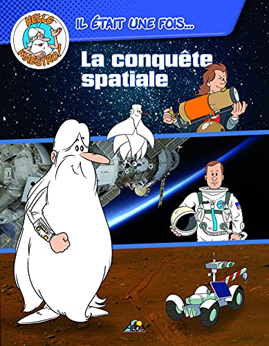 HM01 - Hello Maestro, il était une fois...La conquête spatiale: HELLO MAESTRO IL ETAIT UNE FOIS