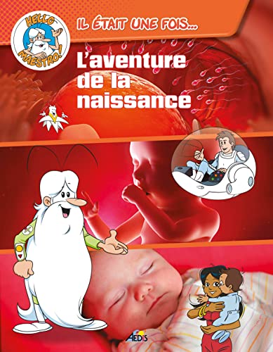 HM12 - Hello Maestro, L'aventure de la naissance