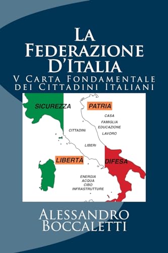La Federazione D'Italia: V Carta Fondamentale dei Cittadini Italiani