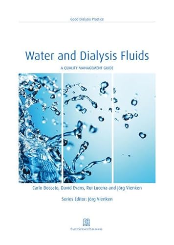 Water and Dialysis Fluids: A Quality Management Guide (Good Dialysis Practice)