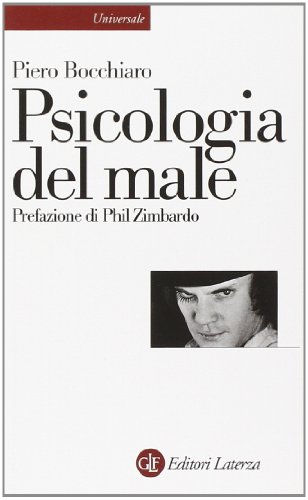 Psicologia del male (Universale Laterza) von Laterza