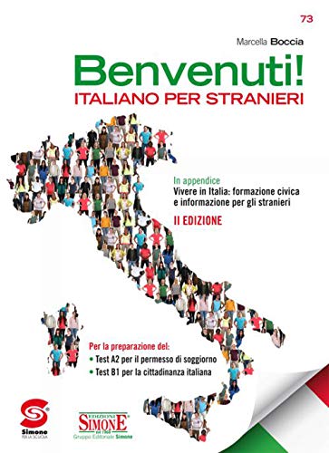 Benvenuti! Italiano per stranieri. Con e-book. Con espansione online von Simone per la Scuola