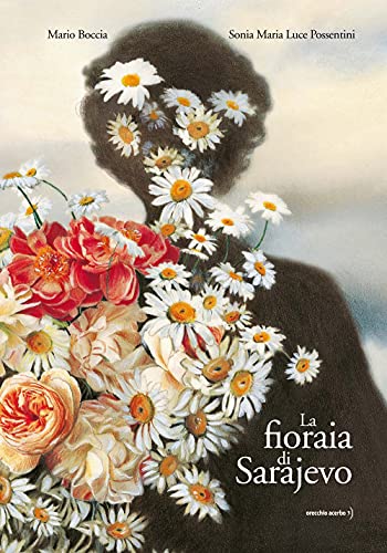 La fioraia di Sarajevo von Orecchio Acerbo