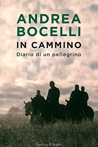 In cammino. Diario di un pellegrino (Varia) von Sperling & Kupfer