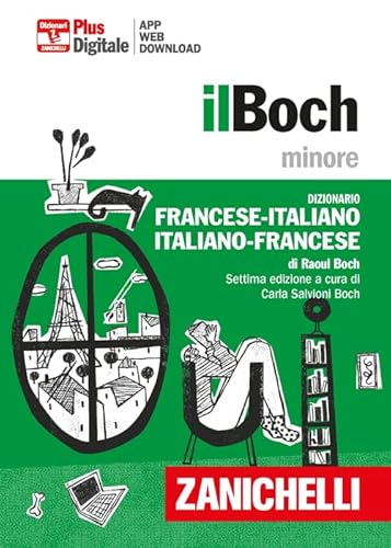 Il Boch minore. Dizionario francese-italiano, italiano-francese. Con Contenuto digitale (fornito elettronicamente) (I dizionari minori)