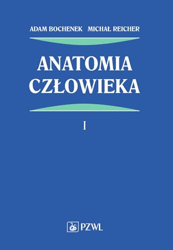 Anatomia człowieka Tom 1