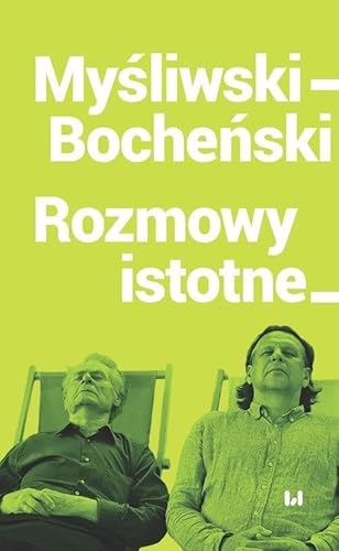 Myśliwski-Bocheński Rozmowy istotne von Wydawnictwo Uniwersytetu Łódzkiego