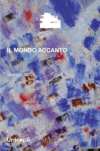 Il mondo accanto (La porta dei demoni) von Unicopli
