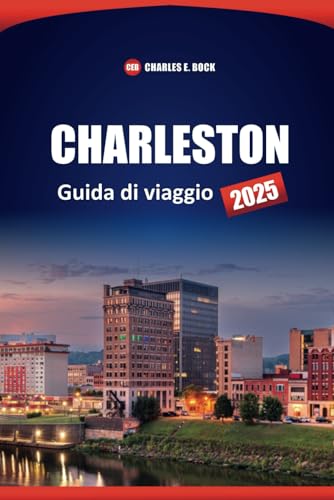CHARLESTON Guida di viaggio 2025: Le migliori cose da fare, vedere e mangiare nella città della Carolina del Sud con consigli utili per i visitatori per la prima volta CHARLESTON Guida di viaggio 2025: Le migliori cose da fare, vedere e mangiare nella città della Carolina del Sud con consigli utili per i visitatori per la prima volta von Independently published
