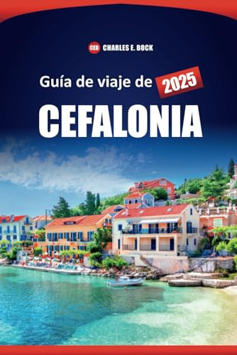 Guía de viaje de Cefalonia 2025: Explore las principales atracciones, playas, cultura local y consejos prácticos en esta isla griega para sus próximas vacaciones Guía de viaje de Cefalonia 2025: Explore las principales atracciones, playas, cultura local y consejos prácticos en esta isla griega para sus próximas vacaciones von Independently published