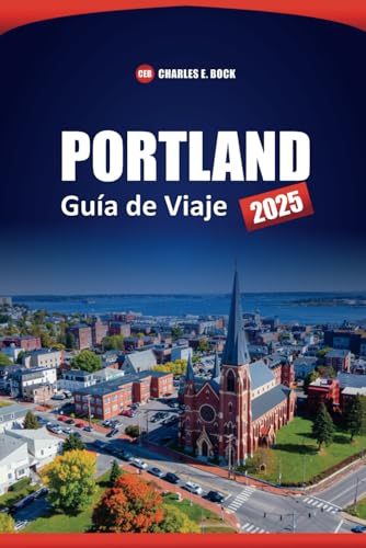 PORTLAND Guía de Viaje 2025: Las mejores cosas que hacer, ver y comer en la ciudad de Oregón con consejos de expertos para quienes visitan por primera vez PORTLAND Guía de Viaje 2025: Las mejores cosas que hacer, ver y comer en la ciudad de Oregón con consejos de expertos para quienes visitan por primera vez von Independently published