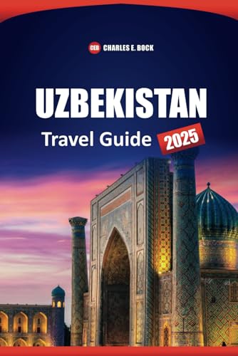 UZBEKISTAN Travel Guide 2025: Explore Tashkent, Samarkand, and Bukhara with Local Tips, Itineraries, Culture, Food, and Must-Visit Destinations UZBEKISTAN Travel Guide 2025: Explore Tashkent, Samarkand, and Bukhara with Local Tips, Itineraries, Culture, Food, and Must-Visit Destinations von Independently published