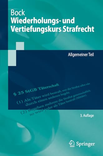 Wiederholungs- und Vertiefungskurs Strafrecht: Allgemeiner Teil (Springer-Lehrbuch)