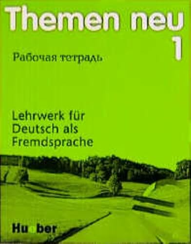 Themen neu. Arbeitsbuch Russisch, neue Rechtschreibung. Band 1 von Max Hueber Verlag