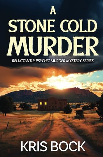 A Stone Cold Murder (Reluctantly Psychic Murder Mystery, Band 1) von Tule Publishing Group
