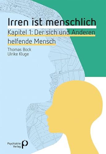 Irren ist menschlich Kapitel 1: Der sich und Anderen helfende Mensch (Fachwissen)
