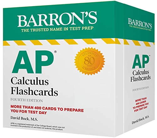 AP Calculus Flashcards, Fourth Edition: Up-to-Date Review and Practice + Sorting Ring for Custom Study: More Than 400 Cards to Prepare You for Test Day (Barron's AP Prep)