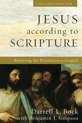 Jesus according to Scripture: Restoring the Portrait from the Gospels von Baker Academic