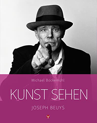 Kunst sehen - Joseph Beuys Kunst sehen - Joseph Beuys von Info 3 Verlag