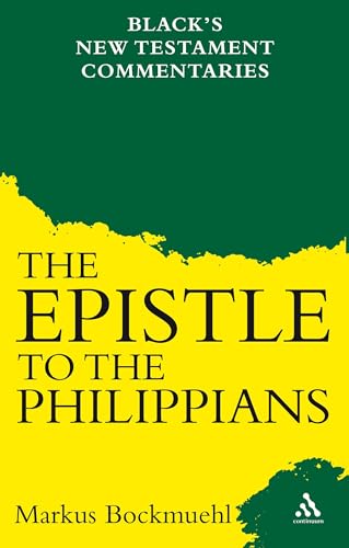 The Epistle to the Philippians (Black's New Testament Commentaries) von Continuum