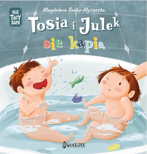 Tosia i Julek się kąpią Nie tacy sami Tom 2 Tosia i Julek się kąpią Nie tacy sami Tom 2 von Dwukropek