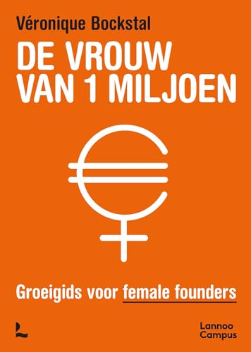 De vrouw van 1 miljoen: groeigids voor female founders