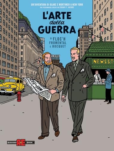 L'arte della guerra. Un'avventura di Blake e Mortimer a New York von Alessandro