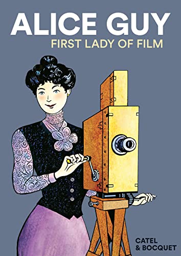 Alice Guy: First Lady of Film von SelfMadeHero