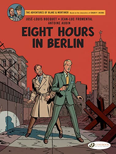 The Adventures of Blake & Mortimer 29: Eight Hours in Berlin von Cinebook Ltd