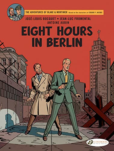 The Adventures of Blake & Mortimer 29: Eight Hours in Berlin von Cinebook Ltd