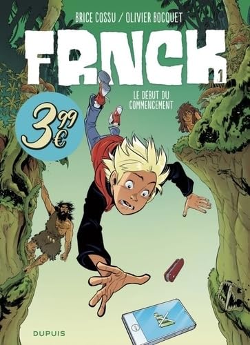 FRNCK - Tome 1 - Le début du commencement von DUPUIS