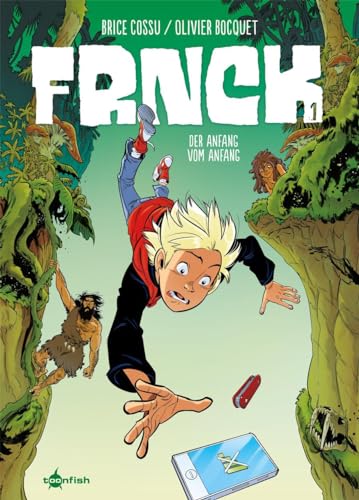 FRNCK. Band 1: Der Anfang vom Anfang