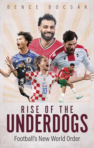 Rise of the Underdogs: Football's New World Order