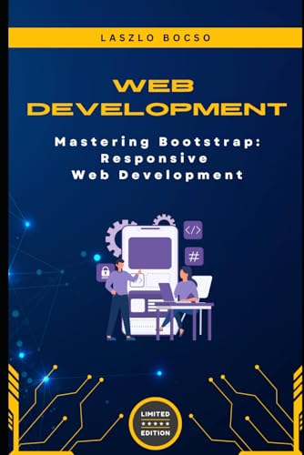 Mastering Bootstrap: Responsive Web Development (Micro Learning | Web Development) von Independently published
