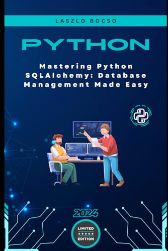 Mastering Python SQLAlchemy: Database Management Made Easy Mastering Python SQLAlchemy: Database Management Made Easy von Independently published